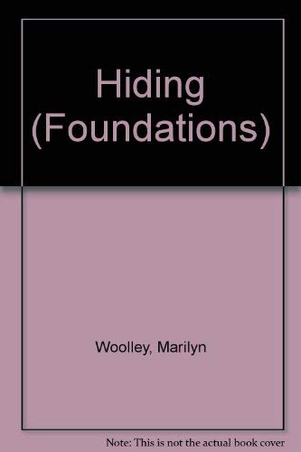 Hiding (Foundations) (9780780233331) by Woolley, Marilyn