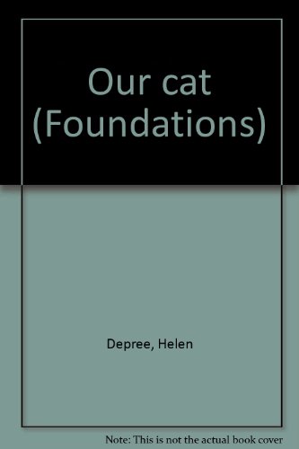Beispielbild fr Our cat (Foundations) zum Verkauf von -OnTimeBooks-