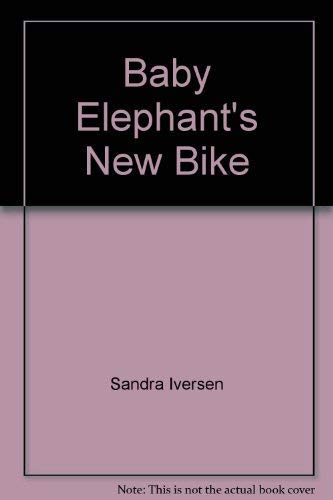 Beispielbild fr Baby Elephant's New Bike (FOUNDATIONS) zum Verkauf von Wonder Book