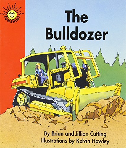 Stock image for The bulldozer (Sunshine nonfiction) for sale by SecondSale