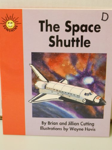 Imagen de archivo de The space shuttle (Sunshine nonfiction) a la venta por Wonder Book