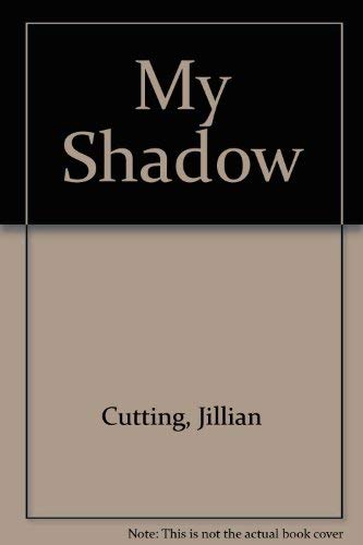 My Shadow (9780780248991) by Cutting, Jillian