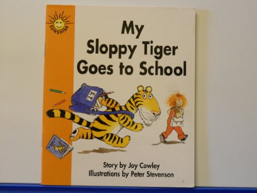Stock image for My Sloppy Tiger Goes to School (Sunshine Emergent Fluency, Fiction, Level 1, Set J) for sale by Wonder Book