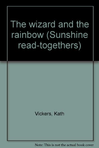 Stock image for The wizard and the rainbow (Sunshine read-togethers) for sale by The Book Beast