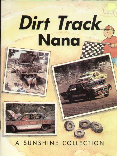 Stock image for Dirt Track Nana (Sunshine Collection Level 6) for sale by Wonder Book