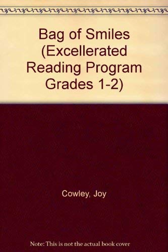 Bag of Smiles (Excellerated Reading Program Grades 1-2) (9780780252684) by Cowley, Joy