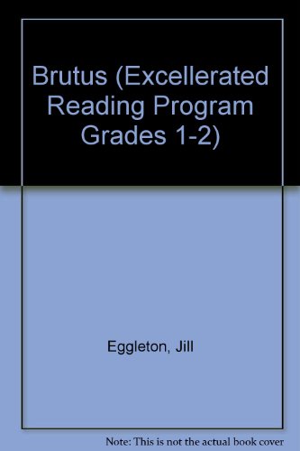 Stock image for Brutus (Excellerated Reading Program Grades 1-2) for sale by Hawking Books