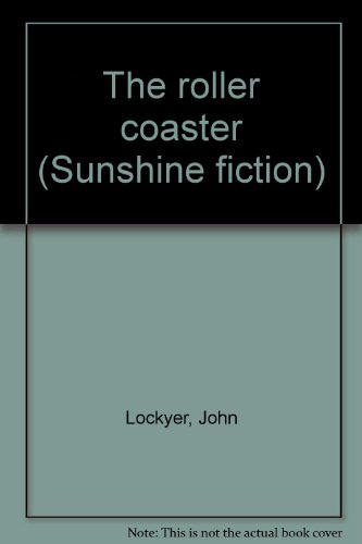 Beispielbild fr The roller coaster (Sunshine fiction) zum Verkauf von Wonder Book