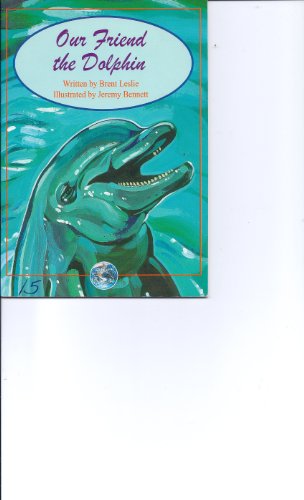 Beispielbild fr Our Friend the Dolphin zum Verkauf von SecondSale