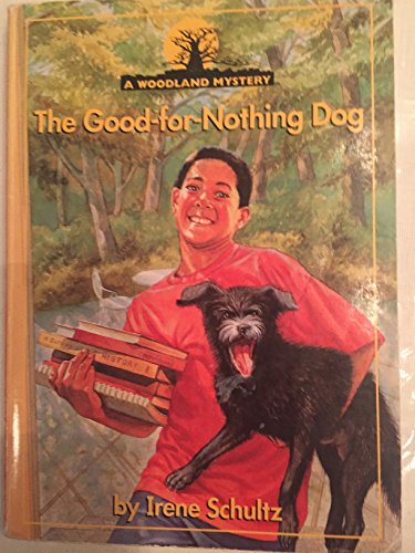 Stock image for The Good-For-Nothing Dog for sale by ThriftBooks-Dallas