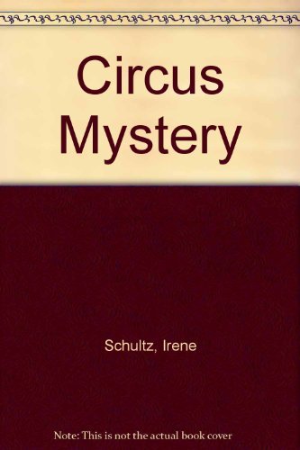 Beispielbild fr Circus Mystery zum Verkauf von Wonder Book