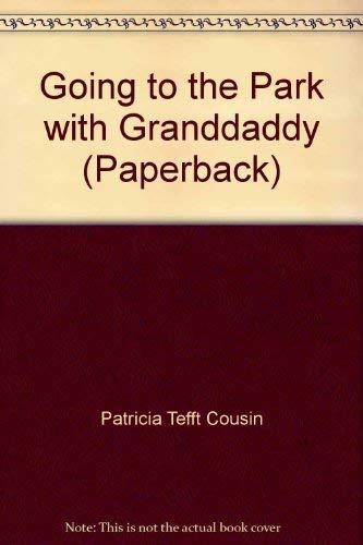 Beispielbild fr Going to the Park with Granddaddy (Paperback) zum Verkauf von Irish Booksellers