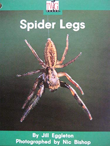 Beispielbild fr Spider legs (TWIG Books) zum Verkauf von Once Upon A Time Books