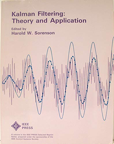 9780780304215: Kalman Filtering: Theory and Application