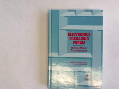 Imagen de archivo de Electronics Packaging Forum: Multichip Module Technology Issues a la venta por Book Bear