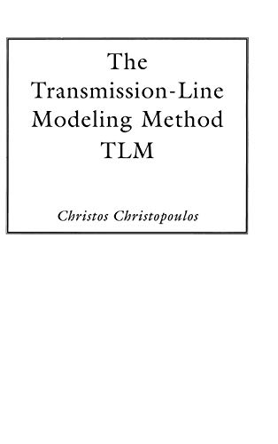 Stock image for The Transmission-Line Modeling Method: Tlm (IEEE/Oup on Electromagnetic Wave Theory) for sale by BooksRun