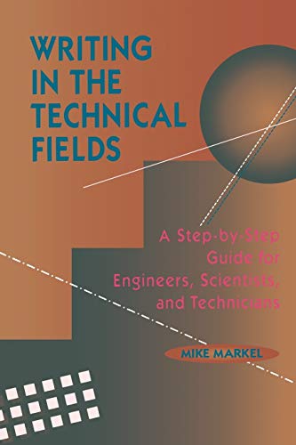 9780780310360: Writing Technical Fields Guide: A Step-by-Step Guide for Engineers, Scientists, and Technicians