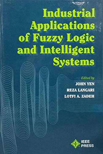 Beispielbild fr Industrial Applications of Fuzzy Logic and Intelligent Systems zum Verkauf von Buchpark