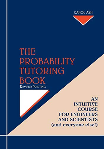 9780780310513: The Probability Tutoring Book: Intuitive Course for Engineers & Scientists (& Everyone Else!) Revised Printing