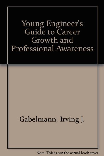 Beispielbild fr The New Engineer's Guide to Career Growth and Professional Awareness zum Verkauf von Better World Books