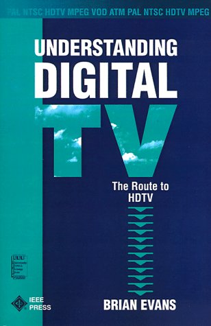 Beispielbild fr Understanding Digital TV : The Route to HDTV zum Verkauf von Better World Books