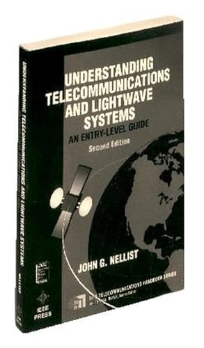 Beispielbild fr Understanding Telecommunications and Lightwave Systems: An Entry-Level Guide (IEEE Telecommunications Handbook Series) zum Verkauf von Wonder Book