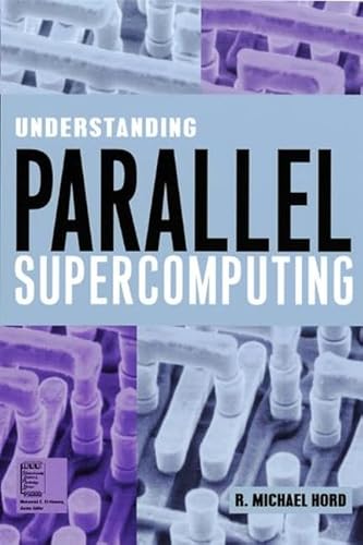 Stock image for Understanding Parallel Supercomputing (IEEE Press Understanding Science & Technology Series) for sale by HPB-Red