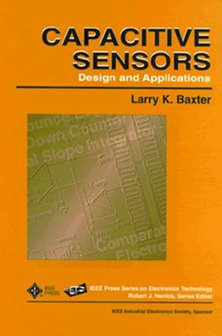 9780780311305: Capacitative Sensors: Design and Applications (IEEE Press Series on Electronics Technology)