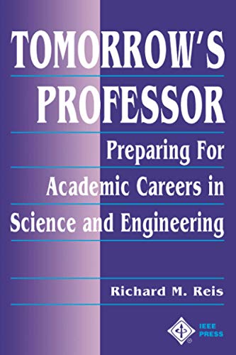 Beispielbild fr Tomorrow's Professor : Preparing for Academic Careers in Science and Engineering zum Verkauf von Better World Books