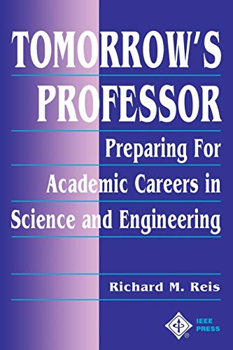 Stock image for Tomorrow's Professor: Preparing for Careers in Science and Engineering for sale by HPB-Red