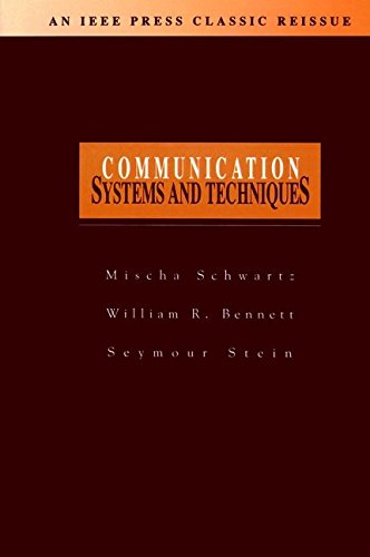 Communication Systems and Techniques (9780780311664) by Schwartz, Mischa; Bennett, William Ralph; Stein, Seymour