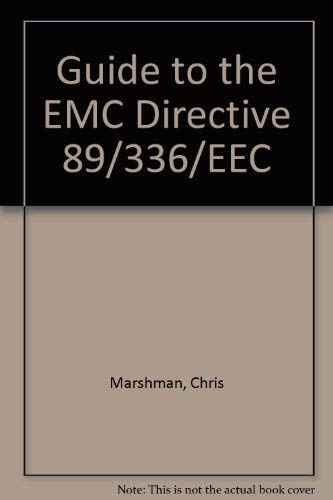 Stock image for Guide to the EMC Directive 89/336/EEC for sale by HPB-Red