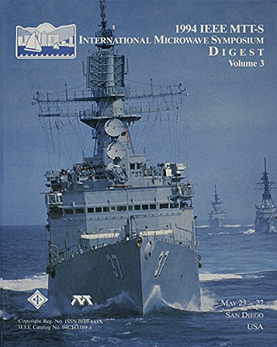 Stock image for 1994 IEEE MTT-S INTERNATIONAL MICROWAVE SYMPOSIUM DIGEST (Volumes 1 to 3), Proceedings of The Symposium, 23-27 June 1994, San Diego, California for sale by SUNSET BOOKS