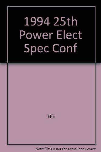 1994 25th Power Electronics Specialist Conference