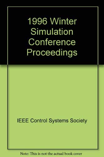 Imagen de archivo de 1996 Winter Simulation Conference (Wsc (Winter Simulation Conference//Proceedings) a la venta por SUNSET BOOKS