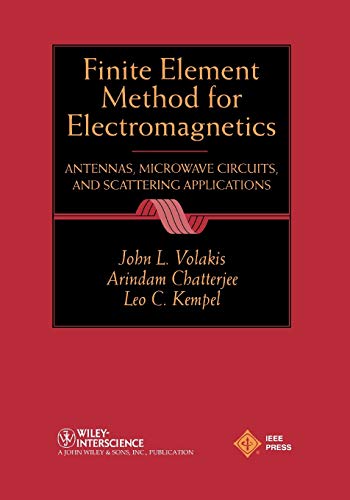 Beispielbild fr Finite Element Method Electromagnetics: Antennas, Microwave Circuits, and Scattering Applications (IEEE Press Electromagnetic Wave Theory) zum Verkauf von Buchpark