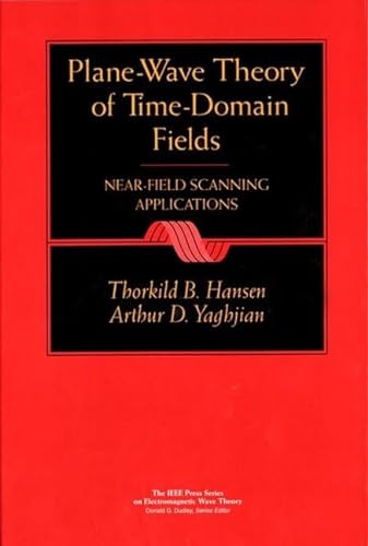 Stock image for Plane-Wave Theory of Time-Domain Fields: Near-Field Scanning Applications for sale by Buchpark