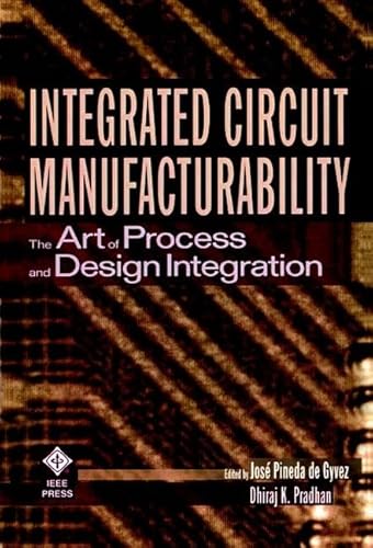 Stock image for Integrated Circuit Manufacturability for sale by Books Puddle