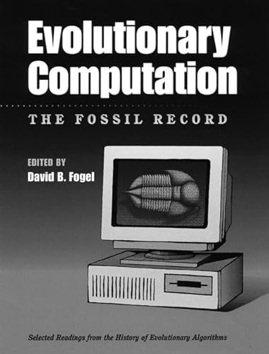 

Evolutionary Computation : The Fossil Record [first edition]