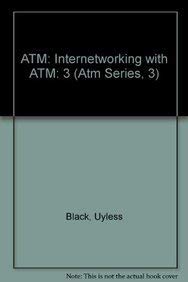 9780780334892: ATM: Internetworking with ATM: 3 (Atm Series, 3)