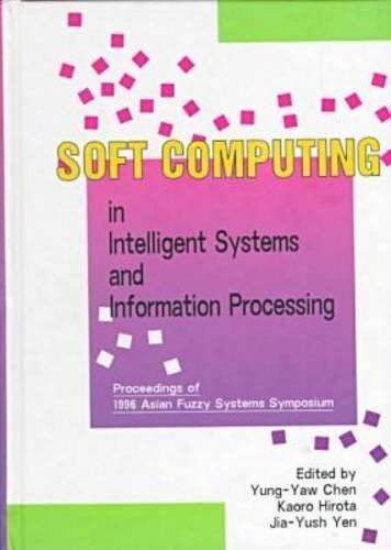 Immagine dell'editore per Soft Computing in Intelligent Systems and Information Processing: Proceeding of the 1996 Asian Fuzzy Systems Symposium Kenting, Taiwan, Roc December 11-14, 1996 venduto da Buchpark