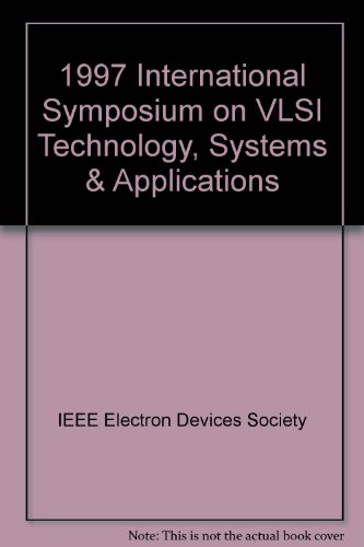 1997 IEEE International Symposium on Vlsi Technology, Systems and Applications (9780780341319) by [???]