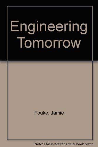 Beispielbild fr Engineering Tomorrow: Today's Technology Experts Envision the Next Century zum Verkauf von PsychoBabel & Skoob Books