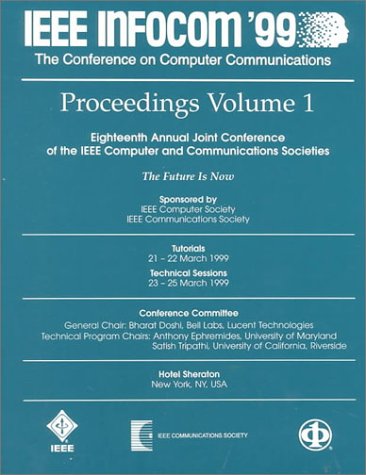 9780780354173: Proceedings IEEE Infocom '99 the Conference on Computer Communications: Eighteenth Annual Joint Conference of the IEEE Computer and Communications Societies