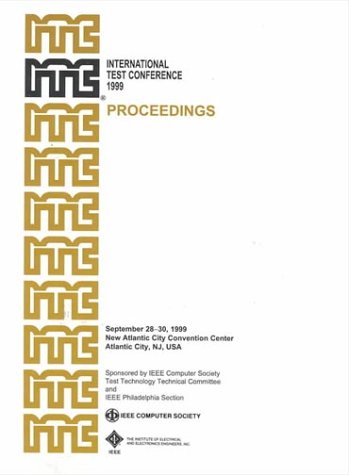 Proceedings International Test Conference, 1999 (9780780357549) by IEEE.