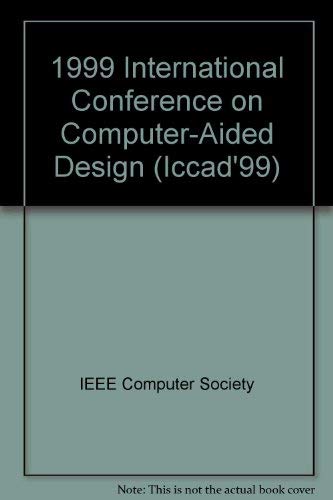 Stock image for International Conference on Computer-Aided Design (Iccad *99) Proceedings for sale by dsmbooks