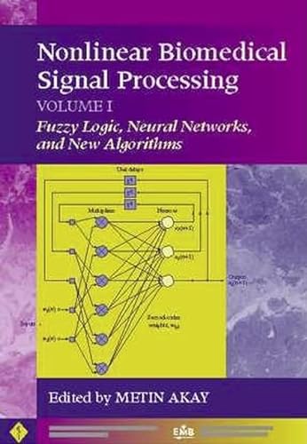 Stock image for Nonlinear Biomedical Signal Processing, Volume 1 : Fuzzy Logic, Neural Networks, and New Algorithms for sale by Better World Books