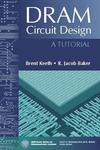 Stock image for DRAM Circuit Design: A Tutorial (IEEE Press Series on Microelectronic Systems) for sale by Books Unplugged