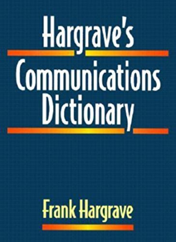 Stock image for Hargrave's Communications Dictionary: Basic Terms, Equations, Charts and Illustration for sale by Chiron Media