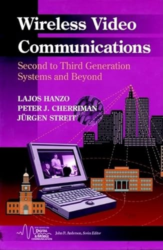 Imagen de archivo de Wireless Video Communications: Second to Third Generation and Beyond (IEEE Series on Mobile & Digital Communications) a la venta por Feldman's  Books